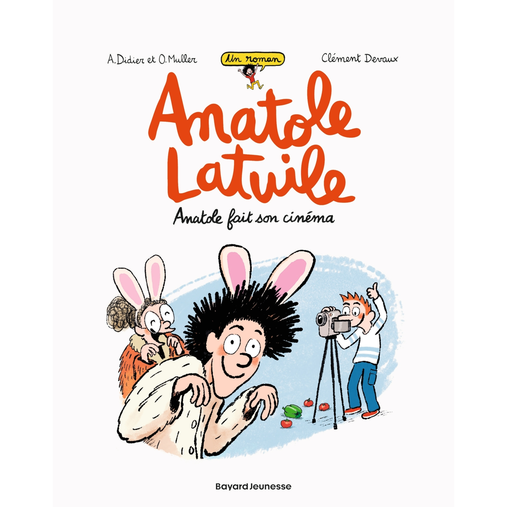 Anatole Latuile roman, Tome 2 - Anatole fait son cinéma (Jeunesse)