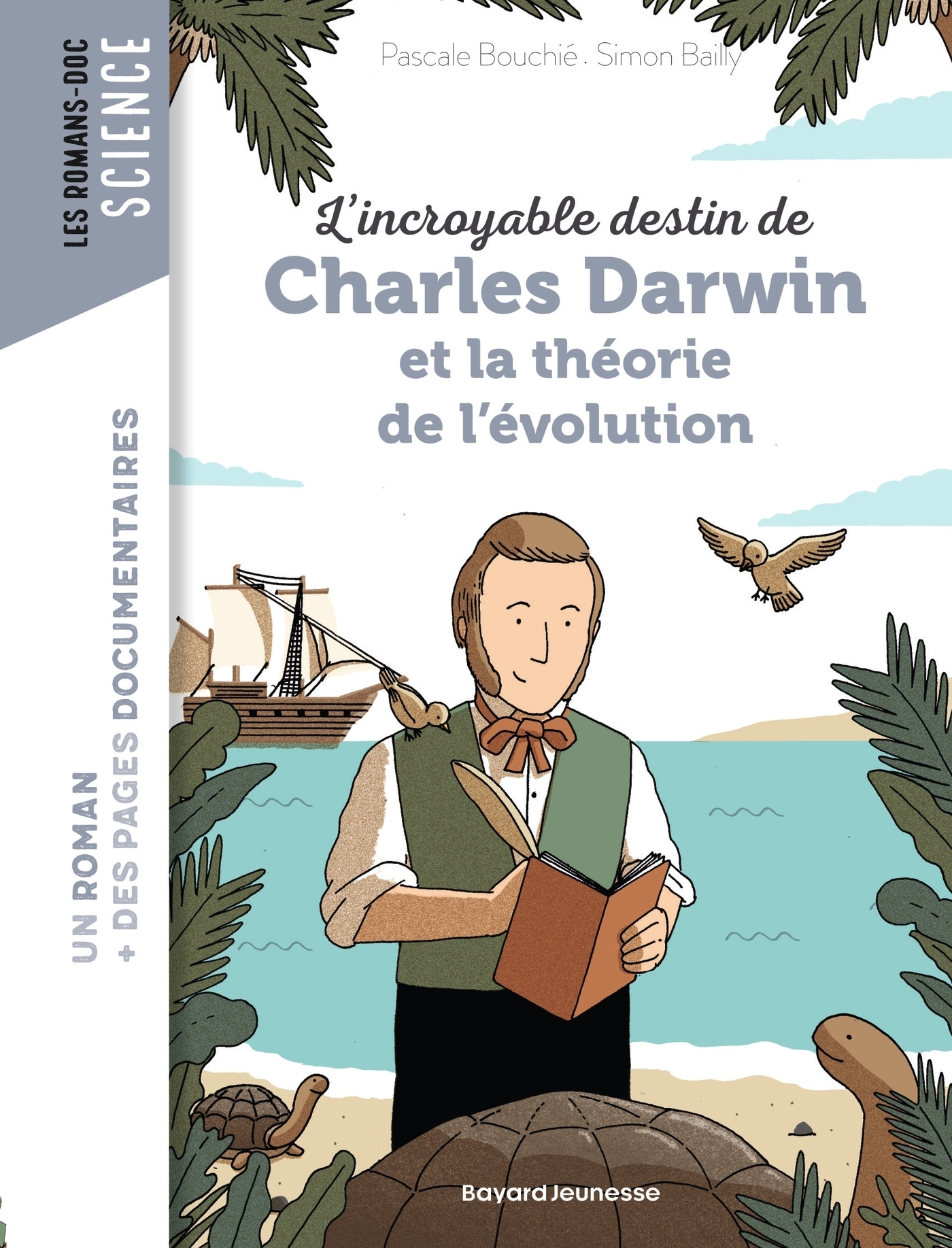 L'incroyable destin de Charles Darwin et la théorie de l'évolution (Poche)
