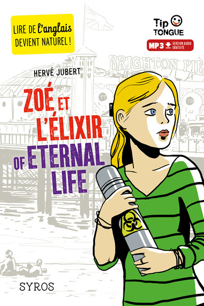 Zoé et l'Elixir of Eternal Life (Poche)