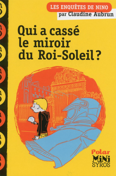Qui a cassé le miroir du Roi-Soleil ? (Poche)