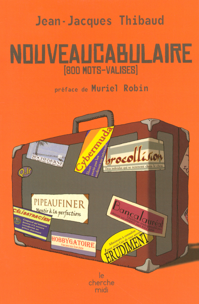 Nouveaucabulaire - 800 mots-valises (Grand format)
