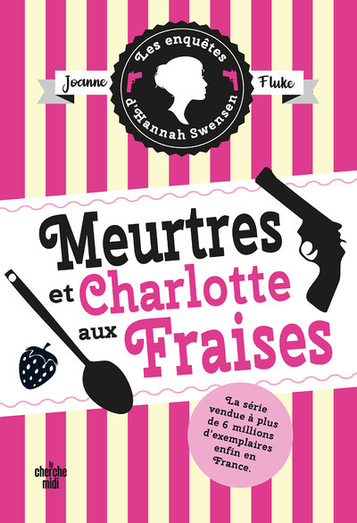 Les Enquêtes d'Hannah Swensen - tome 2 Meurtres et charlotte aux fraises (Grand format)