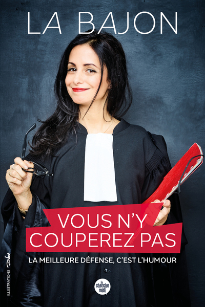 Vous n'y couperez pas - La meilleure défense, c'est l'humour (Grand format)