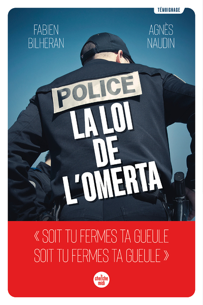 Police : la loi de l'omerta (Broché)