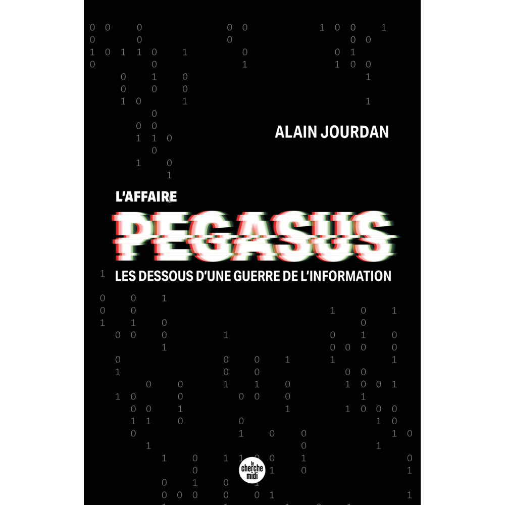 L'Affaire Pegasus - Les dessous d'une guerre de l'information (Broché)