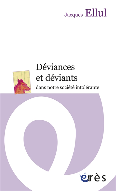 Déviances et déviants dans notre société intolérante (Broché)