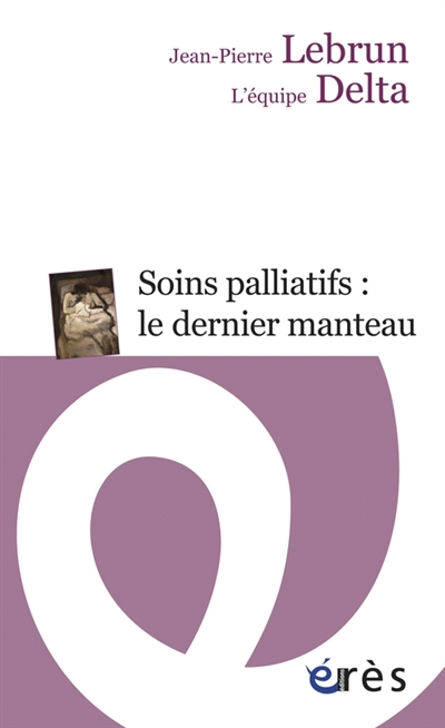 Soins palliatifs : le dernier manteau (Broché)