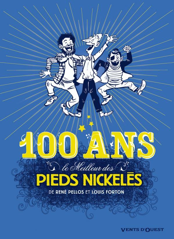 Le Meilleur des Pieds Nickelés - Tome 7 - Spécial 100 ans (BD)