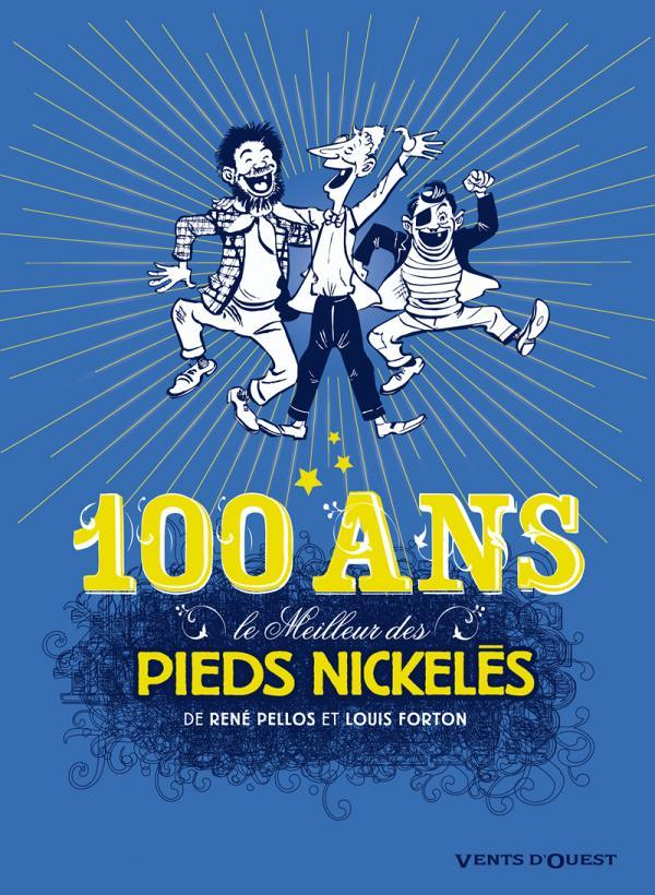 Le Meilleur des Pieds Nickelés - Tome 7 - Spécial 100 ans (BD)
