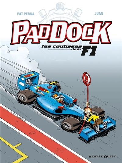 Paddock, les coulisses de la F1 - Tome 3 (BD)