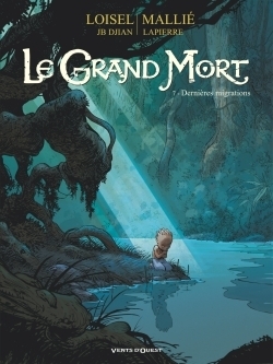 Le Grand Mort - Tome 07 - Dernières migrations (BD)