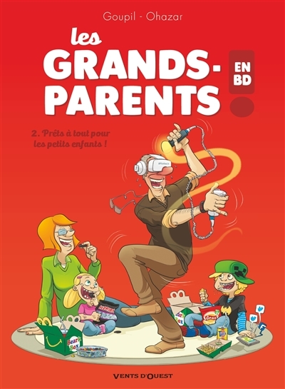 Les Grands-Parents en BD - Tome 2 - Prêts à tout pour les petits enfants ! (BD)