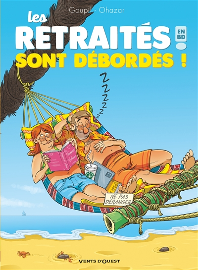 Les Retraités en BD - Tome 4 - Les retraités sont débordés ! (BD)