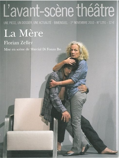 Avant-scène théâtre (L') - Numéro 1291 : La mère (Revue)