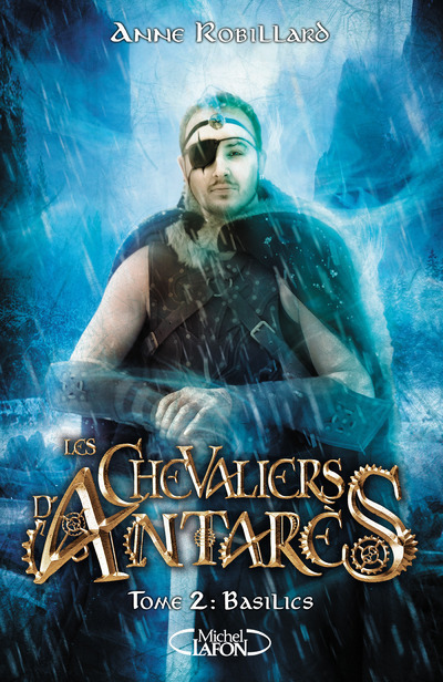 Les chevaliers d'Antarès - tome 2 Basilics (Jeunesse)