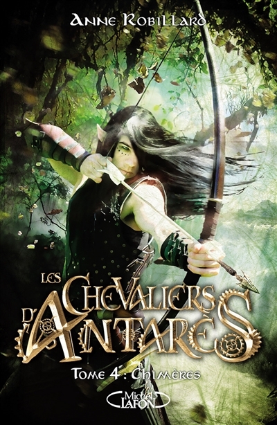 Les chevaliers d'Antarès - tome 4 Chimères (Jeunesse)