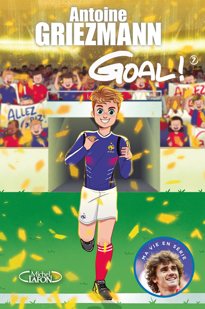 Goal ! - tome 7 Du rêve à la réalité (Jeunesse)