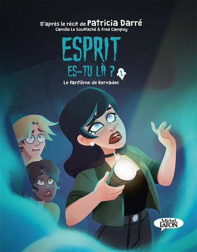 Esprit es-tu là ? - Tome 1 Le fantôme de Kervadec (BD)