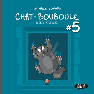 Chat-Bouboule - tome 5 A gras raccourci (BD)