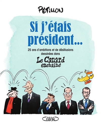 Si j'étais président... (Grand format)