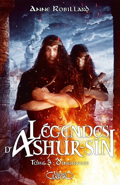 Légendes d'Ashur-Sîn - Tome 3 Dingirsigs (Broché)