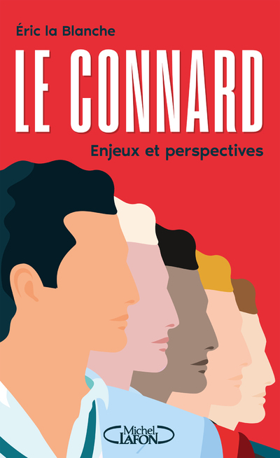 Le Connard - Enjeux et perspectives (Broché)