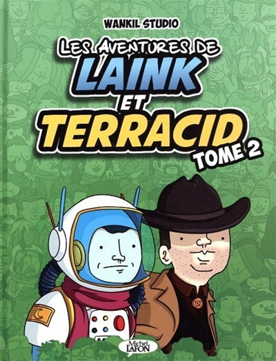 Les aventures de Laink & Terracid (Wankil studio) - Tome 2 (BD)
