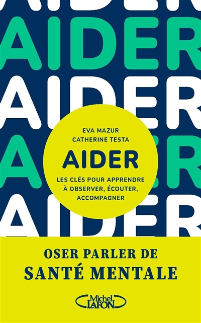Aider - Les clés pour apprendre à observer, écouter, accompagner (Broché)