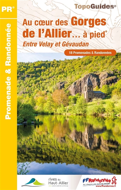 Au coeur des Gorges de l'Allier à pied - Entre Velay et Gévaudan (Broché)