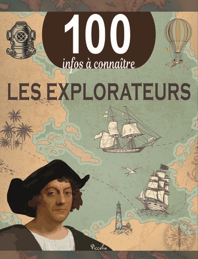 Les explorateurs - 100 infos à connaître (Jeunesse)