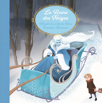 La Reine des Neiges - Adapté du conte de Hans Christian Andersen (Jeunesse)