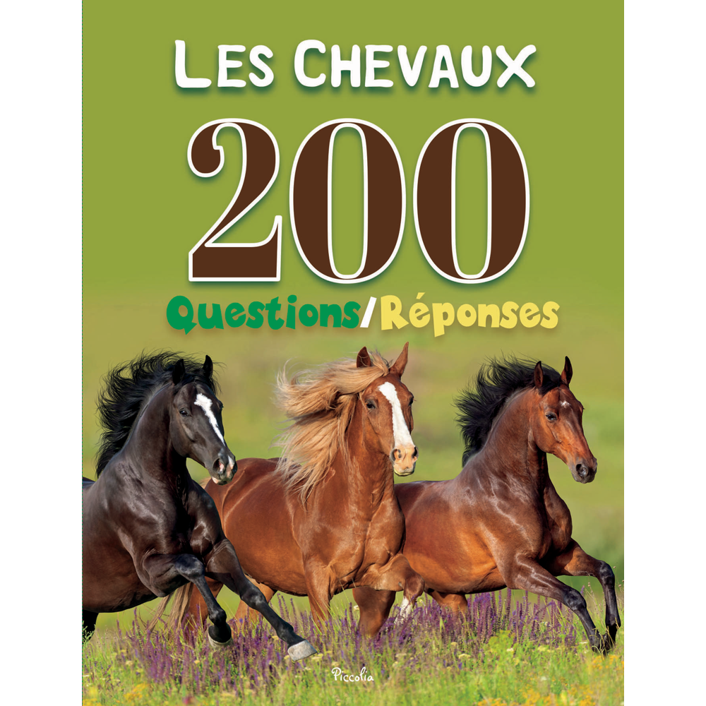 Les chevaux - 200 questions/réponses (Cartonné)