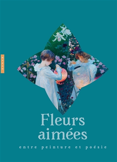 Fleurs aimées : entre peinture et poésie (Relié)