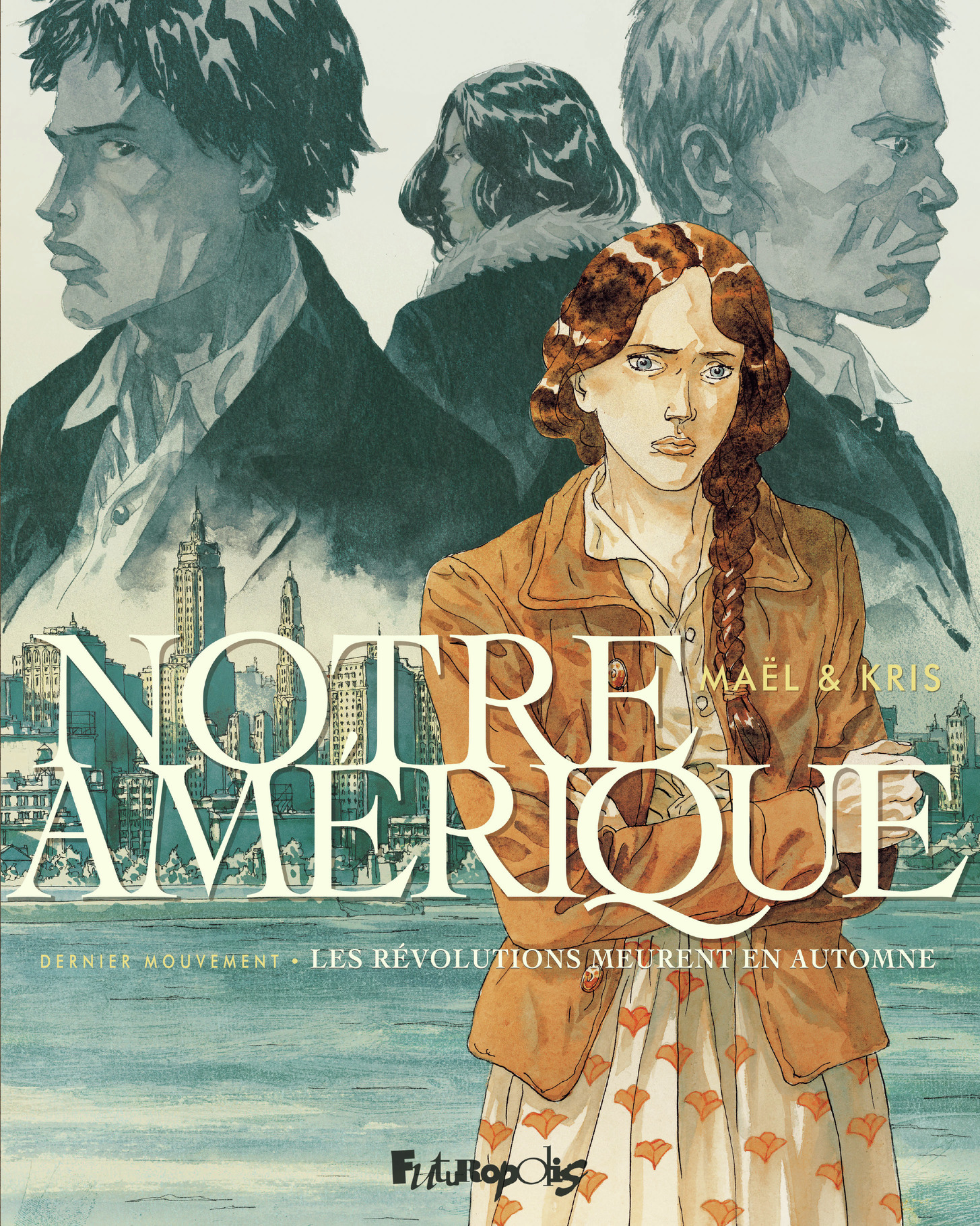 Notre Amérique - Les révolutions meurent en automne (BD)