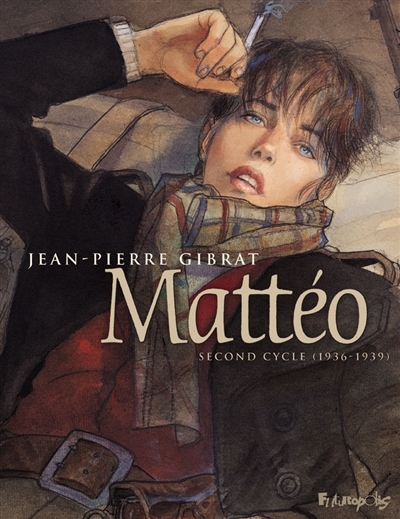 Mattéo - Intégrale second cycle (1936-1939) (BD)