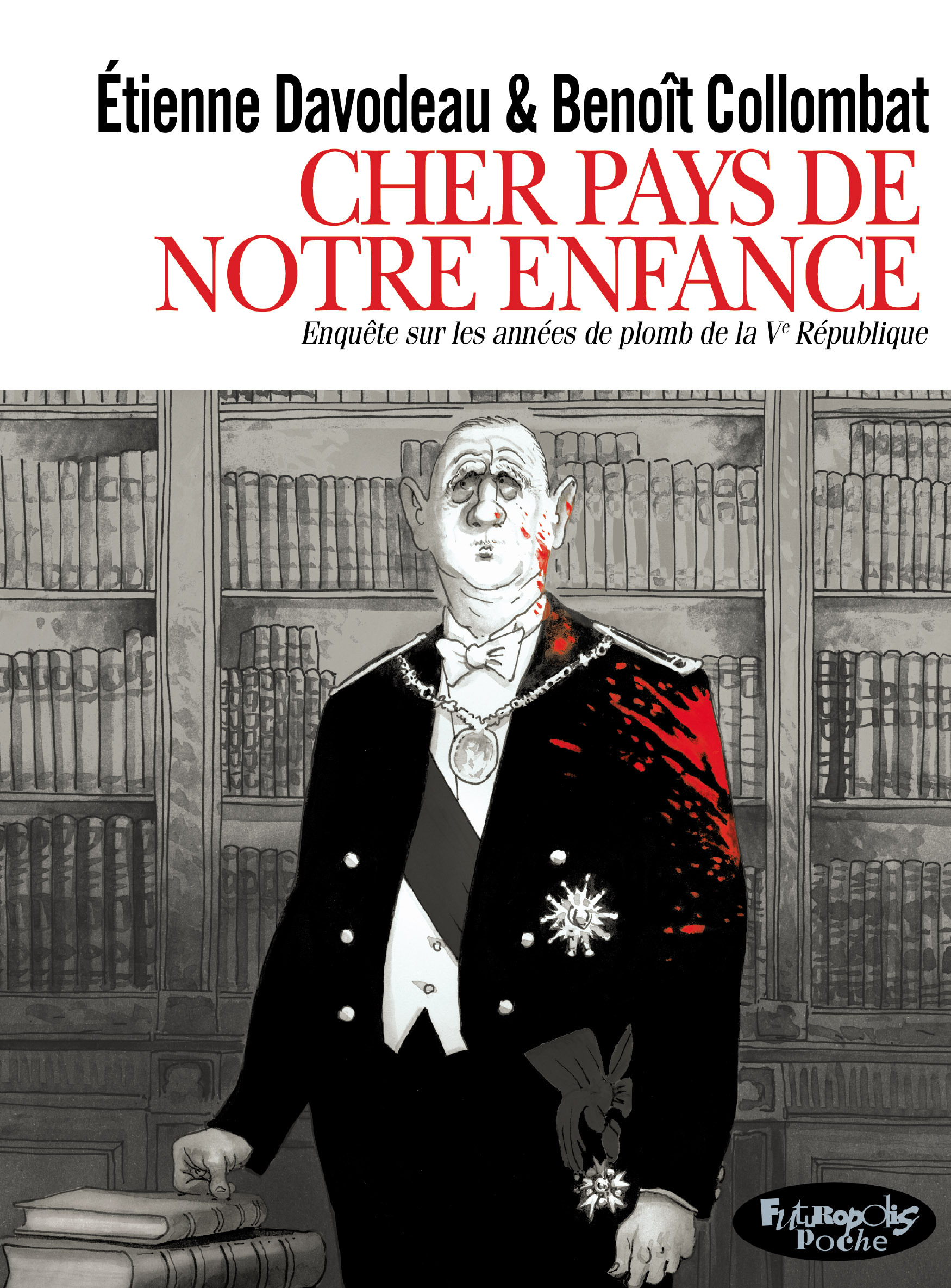 Cher pays de notre enfance - Enquête sur les années de plomb de la V? république. Version poche (BD)