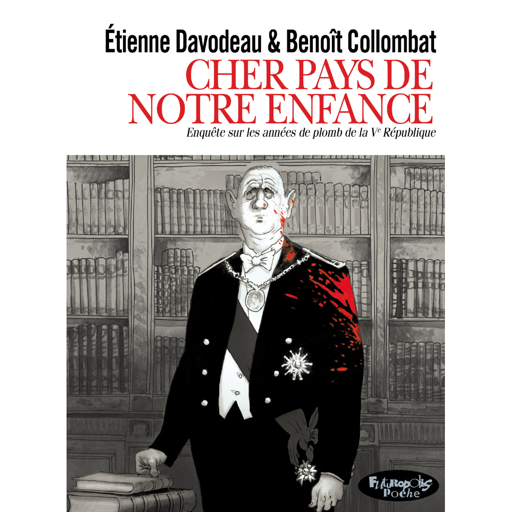Cher pays de notre enfance - Enquête sur les années de plomb de la V? république. Version poche (BD)