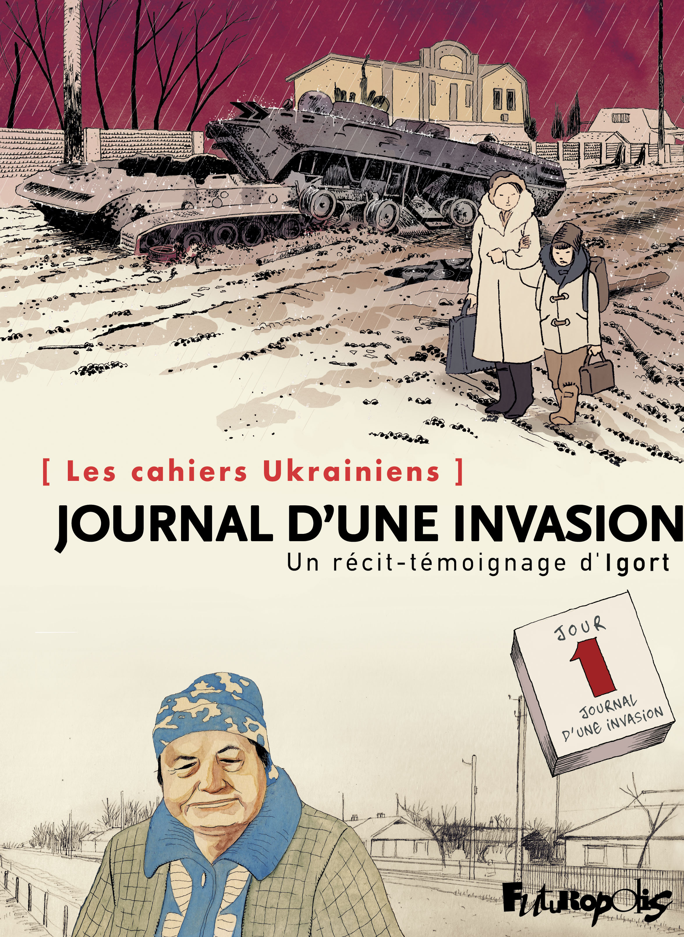 Les cahiers Ukrainiens - Journal d'une invasion - Un récit-témoignage d'Igort (BD)