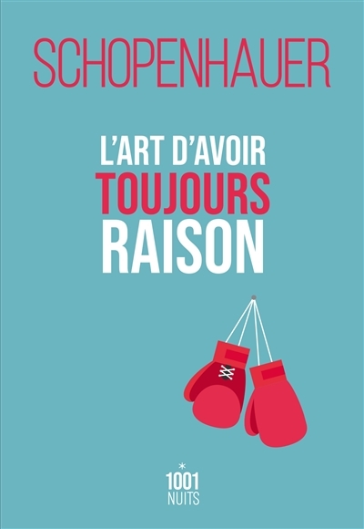 L'art d'avoir toujours raison (Broché)