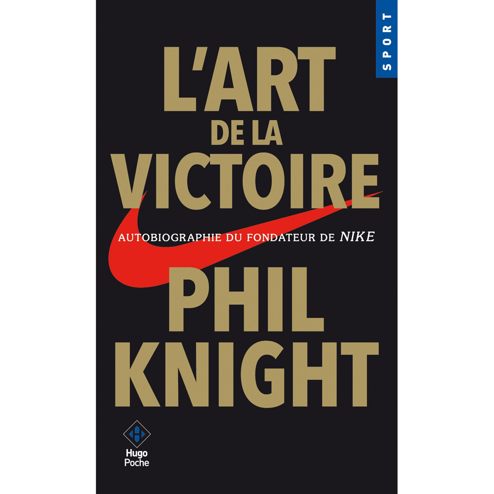 L'art de la victoire - Autobiographie du fondateur de NIKE (Poche)