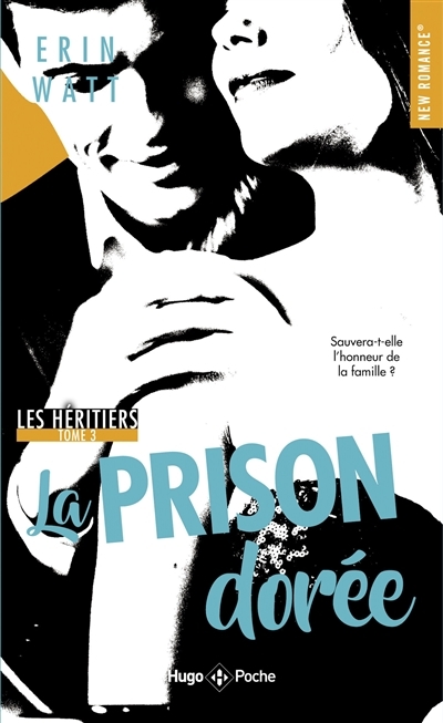 Les héritiers - Tome 3 - La prison dorée (Poche)