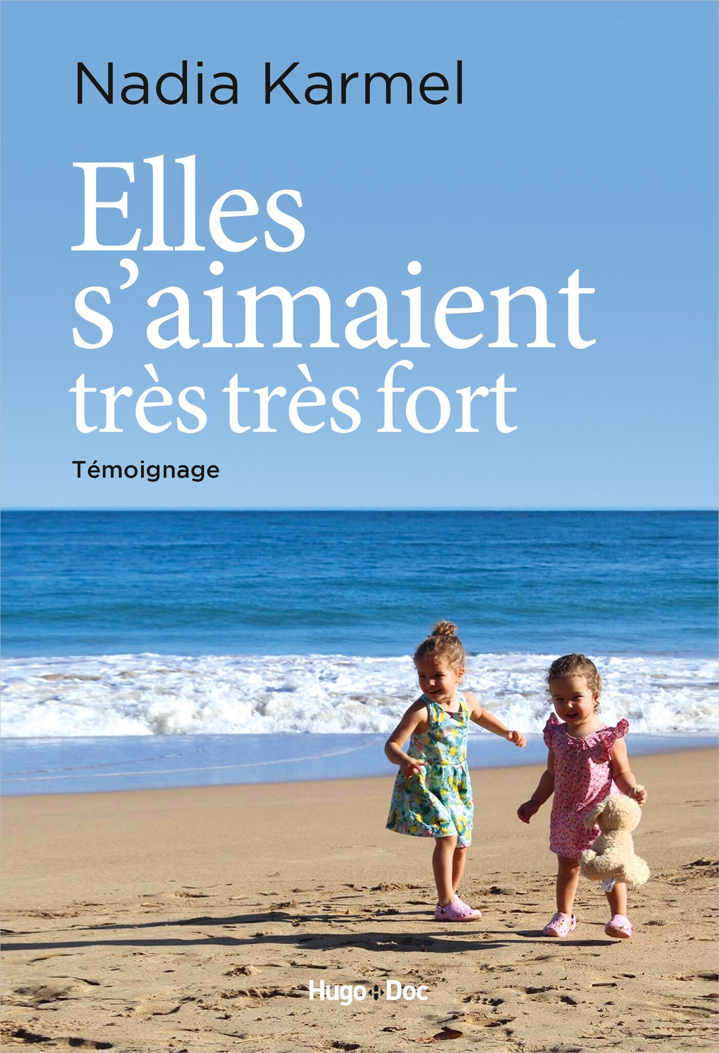 Elles s'aimaient très très fort (Broché)