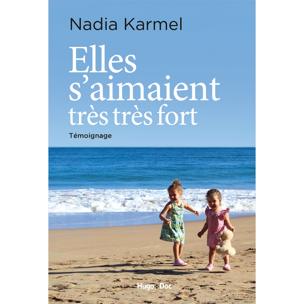 Elles s'aimaient très très fort (Broché)