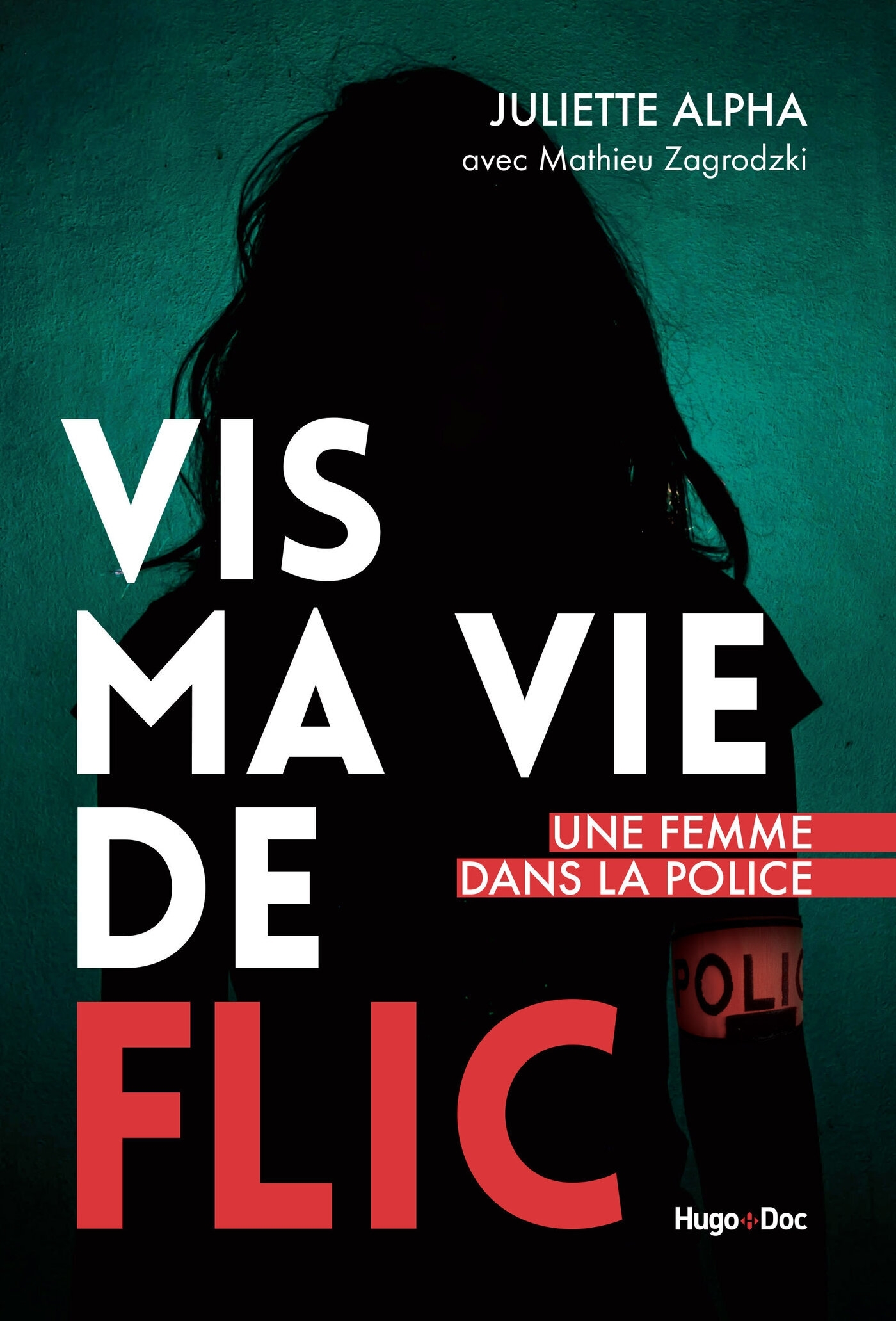 Vis ma vie de flic (Broché)