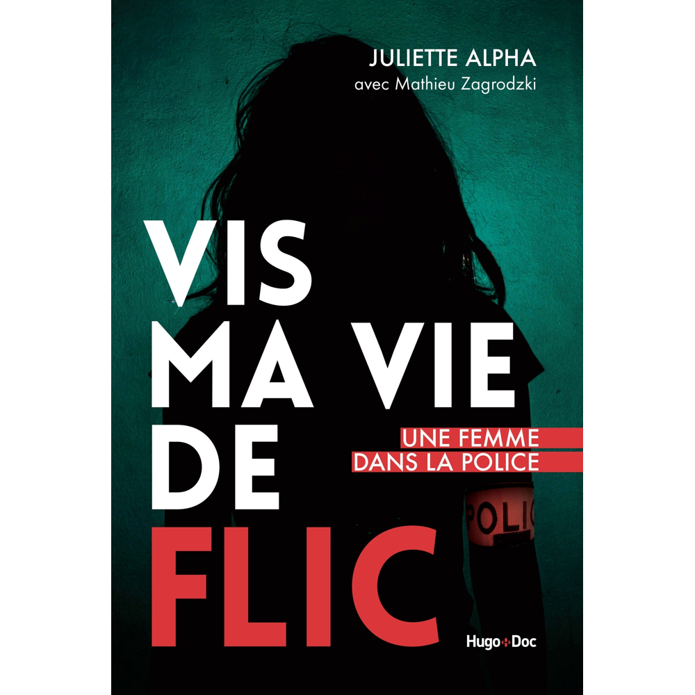 Vis ma vie de flic (Broché)