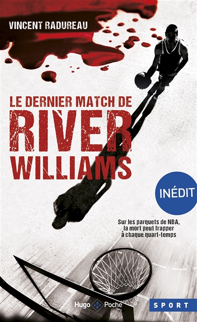 Le dernier match de River Williams (Poche)