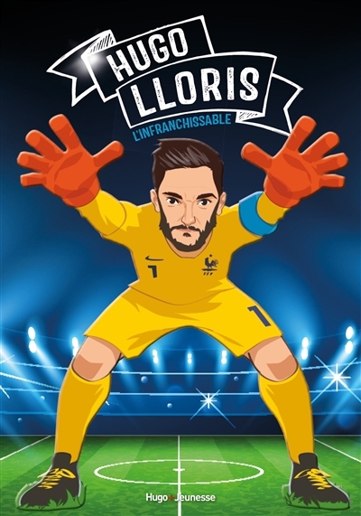 Tous champions ! Hugo Lloris - Graine de champion - Graine de champion (Jeunesse)