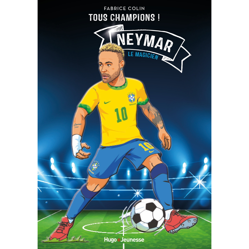 Neymar - Tous champions - Le magicien - Tome 6 - Le magicien (Broché)