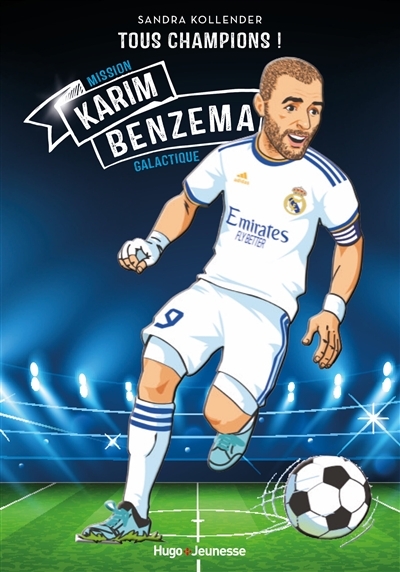 Karim Benzema - Tous champions - Mission galactique (Broché)