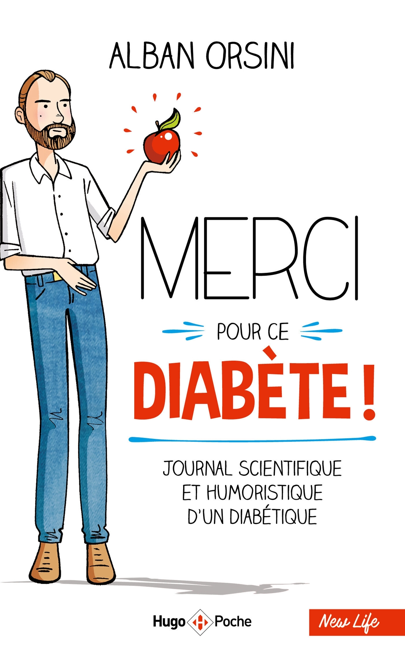 Merci pour ce diabète - Journal scientifique et humoristique d'un diabétique (Poche)